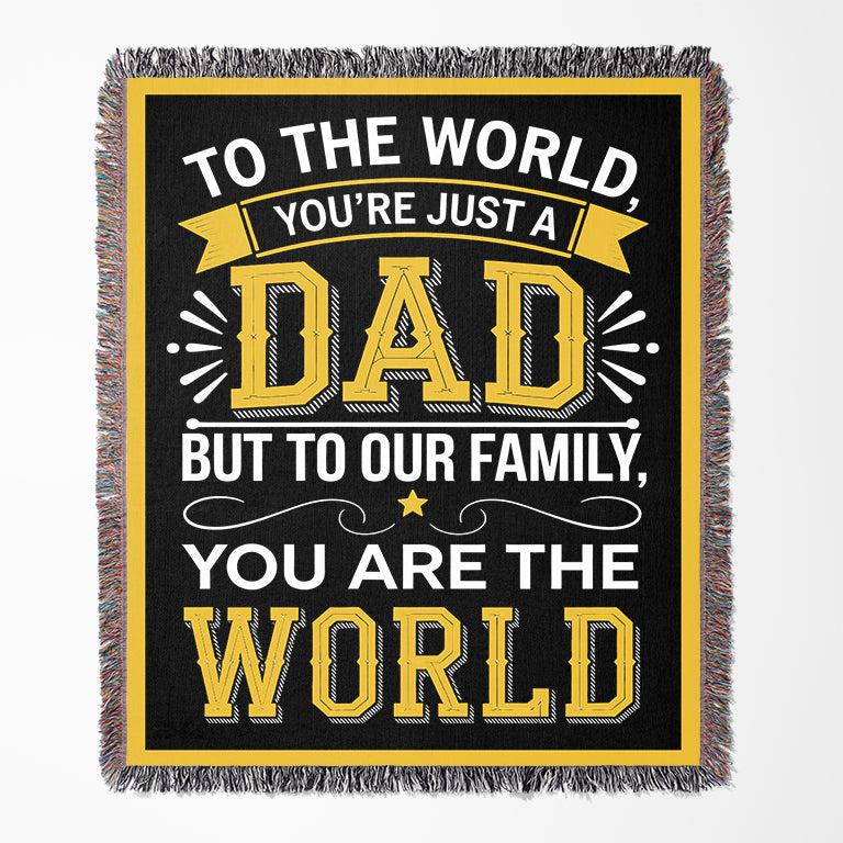 Dad You Are The World To Our Family 50" x 60" Gift Woven Jacquard Blanket