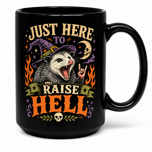 Just Here to Raise Hell Opossum Mug – Funny Halloween Possum 15oz Coffee Mug