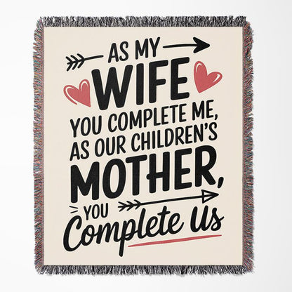 As My Wife You Complete Me 50" x 60" Gift Woven Blanket - Ships Free