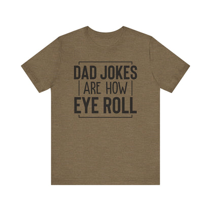 Dad Jokes are How I Roll Funny Mens Graphic Tees - PF