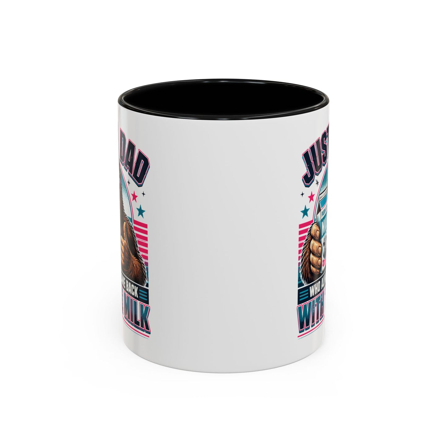 Just a Dad Who Aways Came Back With The Milk Funny Gift Accent 11oz Coffee Mug