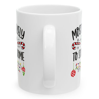 Most Likely To Stay Home Family Christmas Coffee Mugs 11 oz