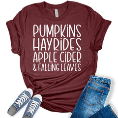 Pumpkins Hayrides Apple Cider and Falling Leaves T-Shirt Womens Fall Shirts Tops Halloween Thanksgiving Bella Graphic Tees