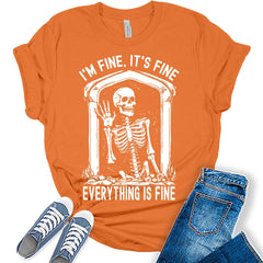 I'm Fine It's Fine Everything is Fine Funny Skeleton T-Shirt