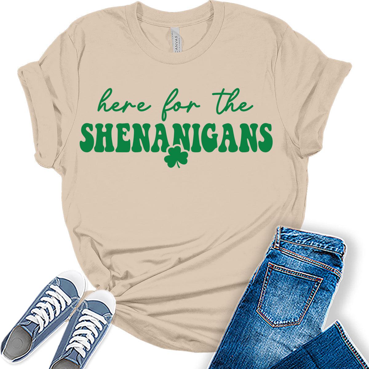 Here for The Shenanigans T Shirt St Patricks Day Shirt Womens Letter Print Graphic Tees