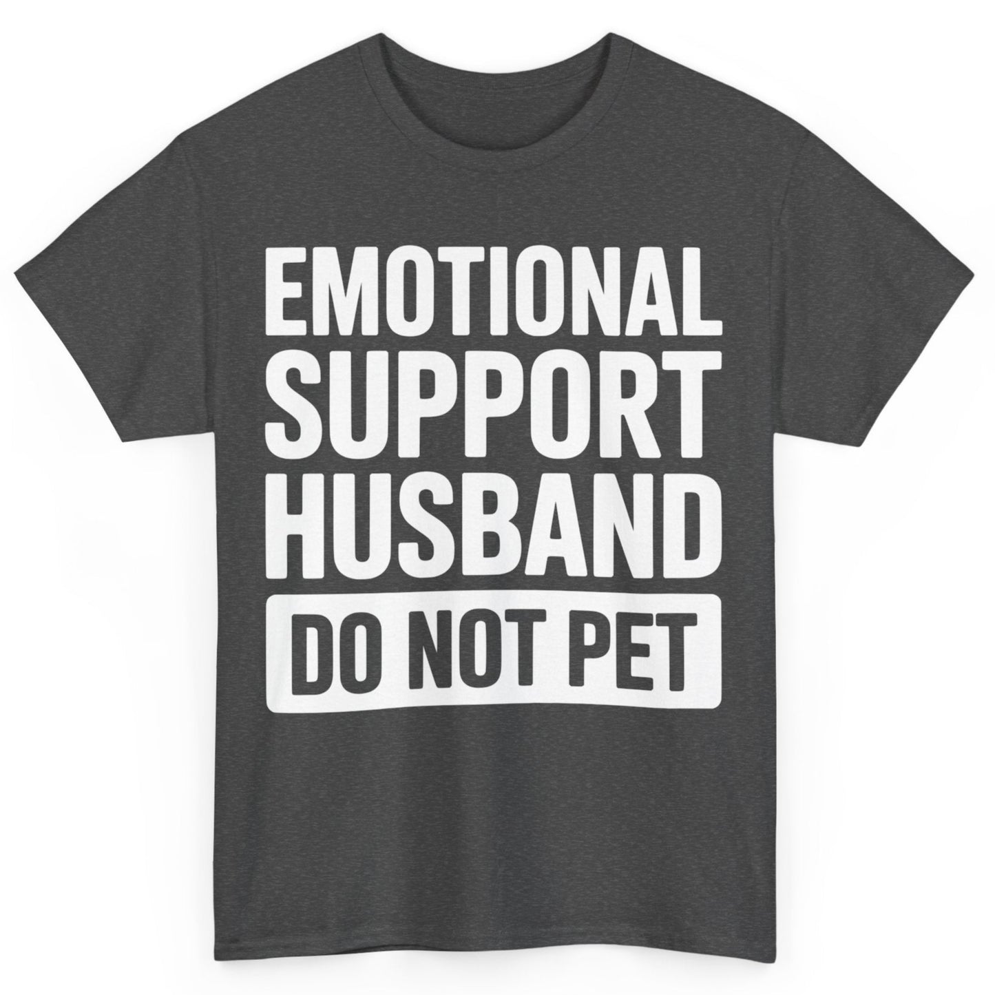Emotional Support Husband Shirt Do Not Pet Men's Graphic Tee