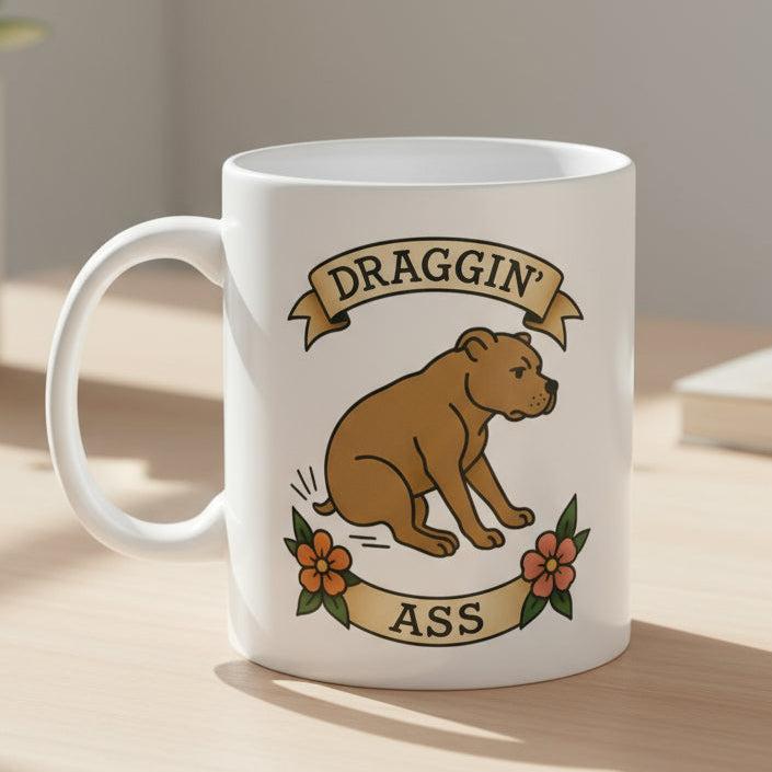 Funny Pit Bull Draggin' 11oz  Gift Mug