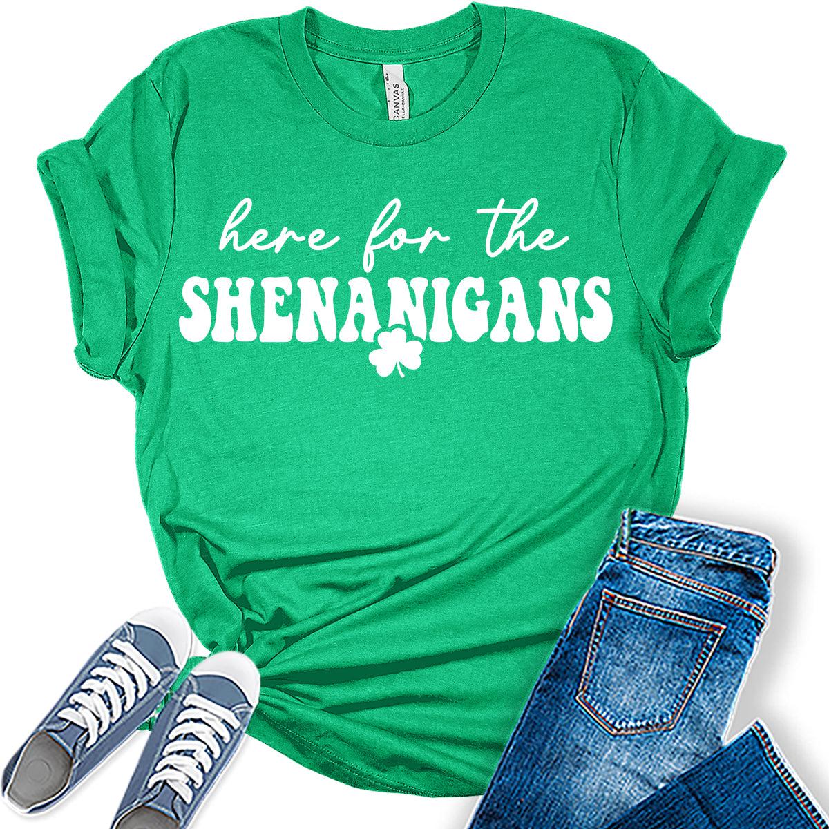 Here for The Shenanigans T Shirt St Patricks Day Shirt Womens Letter Print Graphic Tees