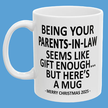 Being Your Parents-In-Law 11oz Funny Christmas 2025 Gift Mug