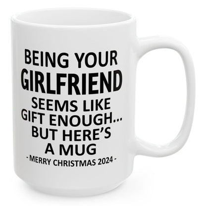 Being Your Girlfriend Christmas Gift 2024 15oz Unique Coffee Cup Mug