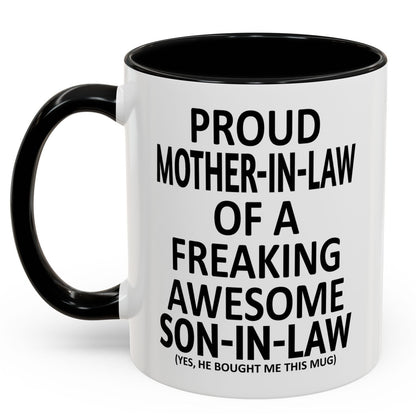 Proud Mother-In-Law Funny Son-In-Law Mother's Day Gift Accent Coffee Mug
