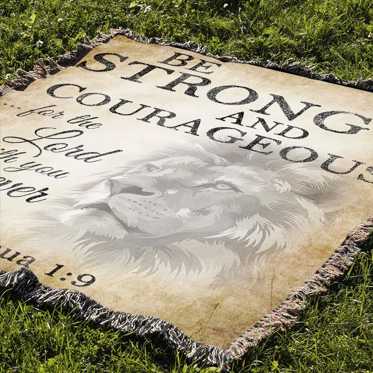 Be Strong and Courageous 50" x 60" Christian Gift Woven Jacquard Blanket