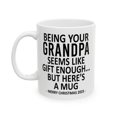 Being Your Grandpa 11oz Funny Christmas 2025 Gift Mug