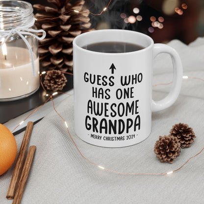 Guess Who Has One Awesome Grandpa Christmas 2024 Gift Coffee Mugs 11 oz