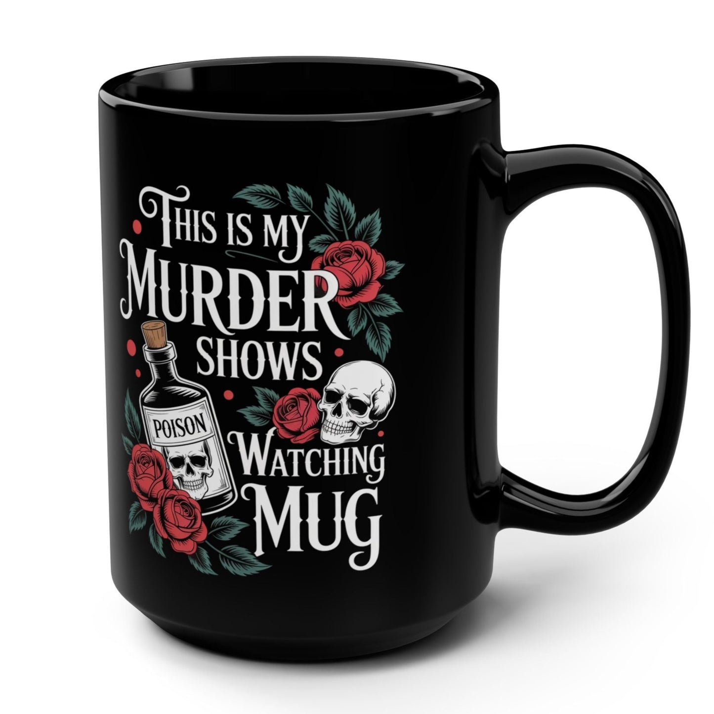 This Is My Murder Shows Watching Mug Black, 15oz
