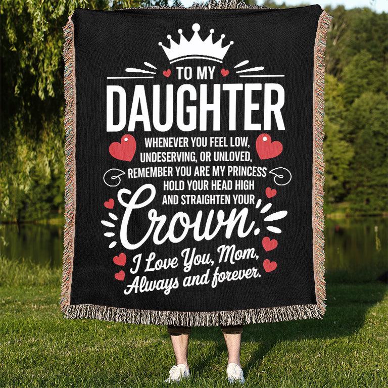 To My Daughter You Are My Princess Love Mom 50" x 60" Gift Woven Blanket - Ships Free