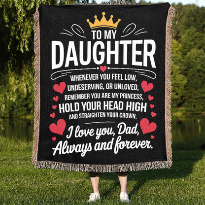 To My Daughter You Are My Princess Love Dad 50" x 60" Gift Woven Jacquard Blanket