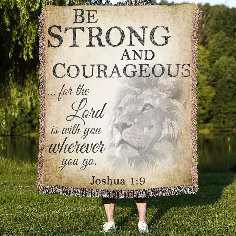 Be Strong and Courageous 50" x 60" Christian Gift Woven Jacquard Blanket