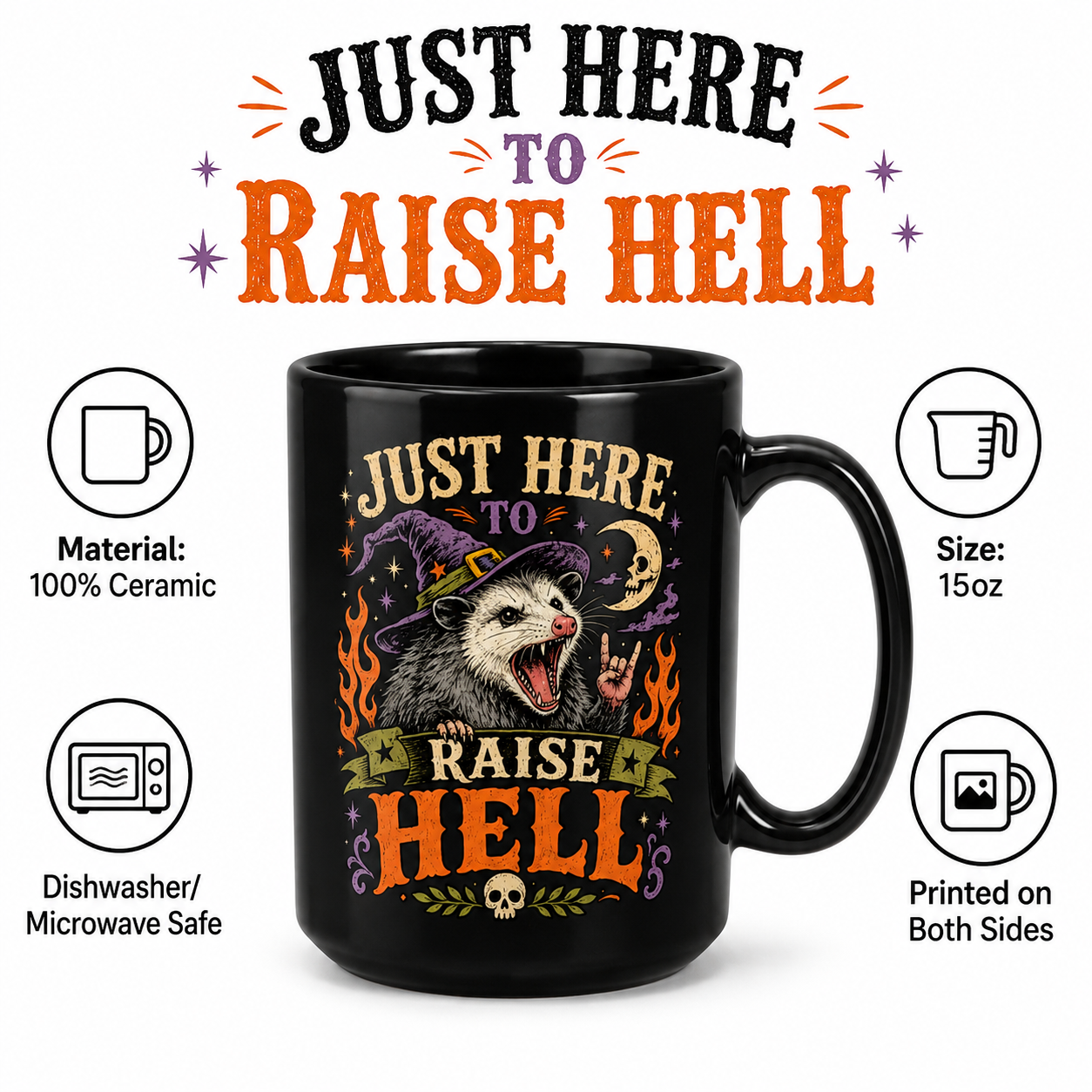 Just Here to Raise Hell Opossum Mug – Funny Halloween Possum 15oz Coffee Mug