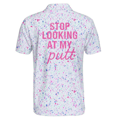 Polo Shirts for Men Funny Stop Looking At My Putt Moisture Wicking Short Sleeve Golf Top