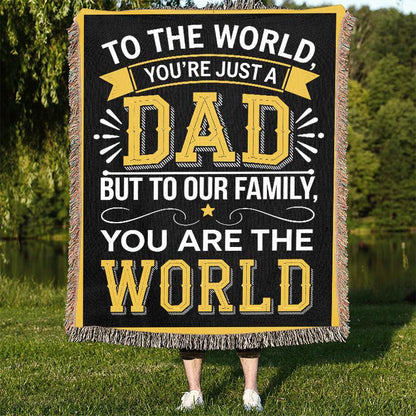 Dad You Are The World To Our Family 50" x 60" Gift Woven Jacquard Blanket