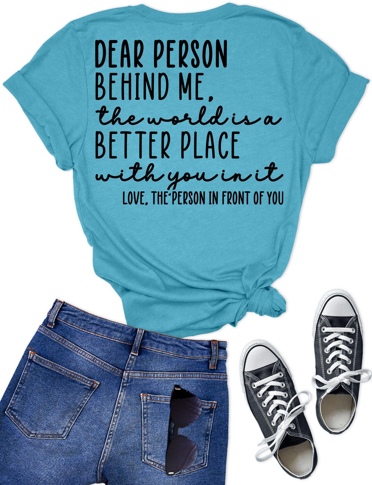 Dear Person Behind Me Summer Tops For Women