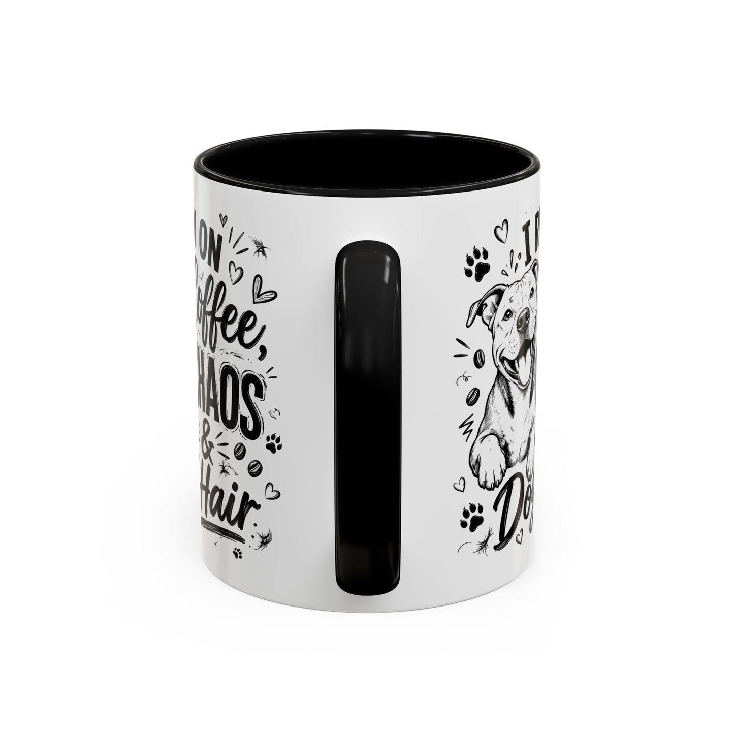 I Run on Coffee Chaos and Dog Hair Pitbull Gift Accent Coffee Mug