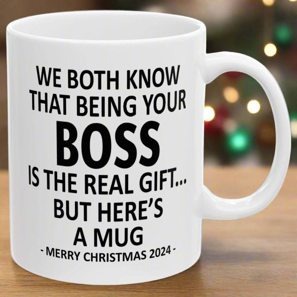 We Both Know That Being Your Boss Is The Real Gift, But Here's A Mug, Funny Christmas 2024 Gift Coffee Mugs 11oz