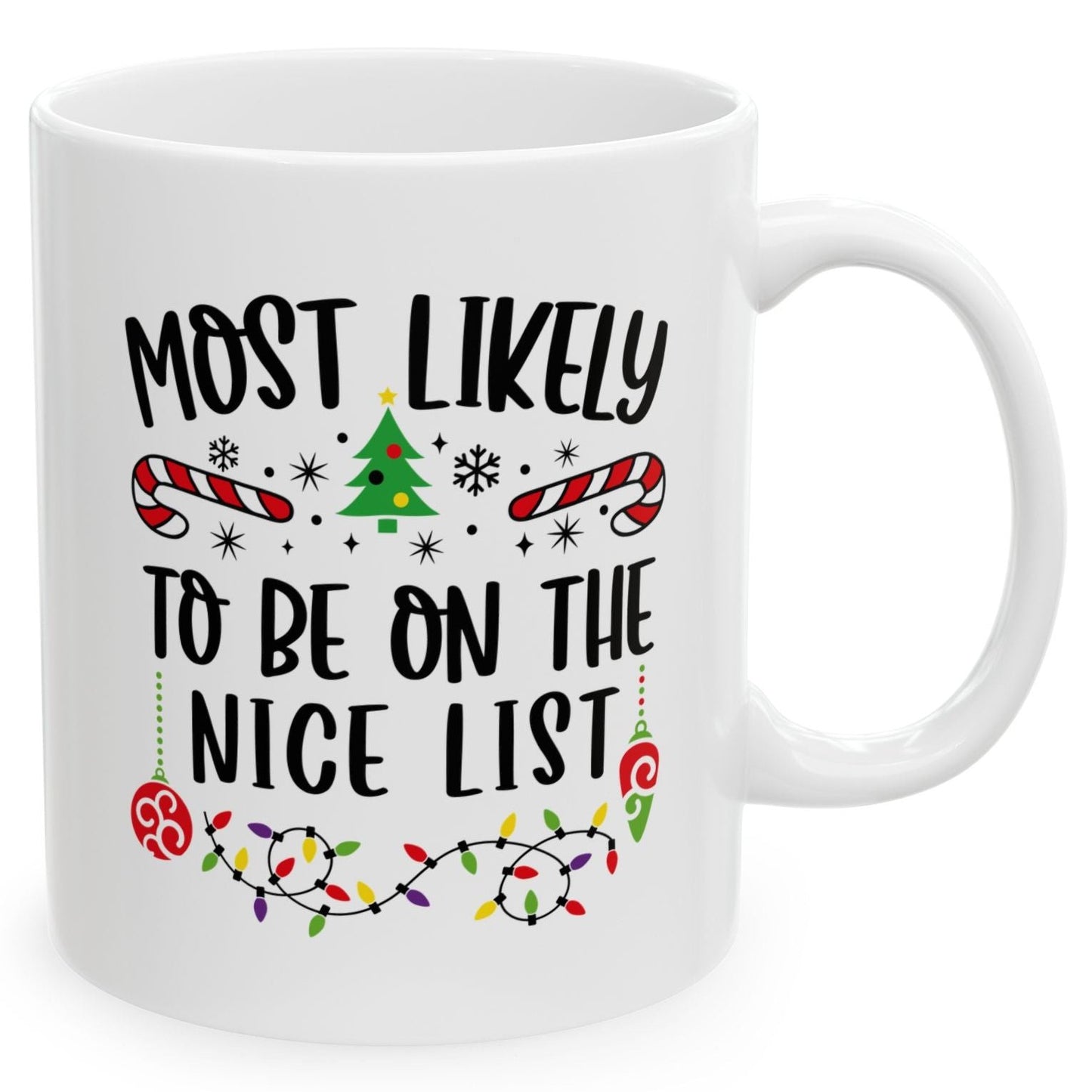 Most Likely To Be On The Nice List Family Christmas Coffee Mugs 11 oz