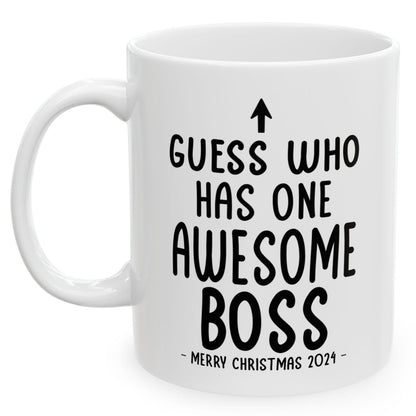 Guess Who Has One Awesome Boss Christmas 2024 Gift Coffee Mugs 11 oz