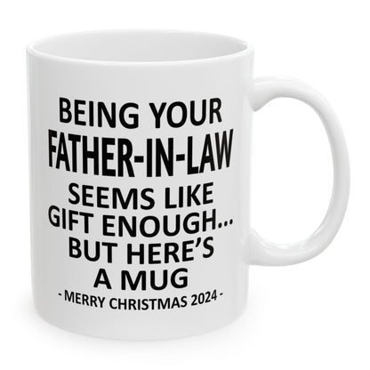 Being Your Father-In-Law Christmas Gift 2024 11oz Unique Coffee Cup Mug