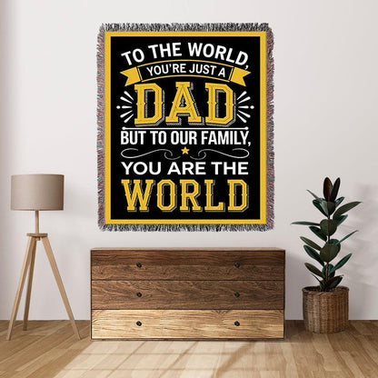 Dad You Are The World To Our Family 50" x 60" Gift Woven Jacquard Blanket