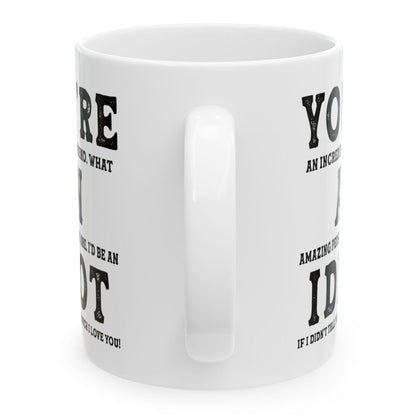 You're An Amazing Friend Funny Christmas Birthday Gift 11oz Ceramic White Coffee Mug