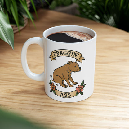 Funny Pit Bull Draggin' 11oz  Gift Mug