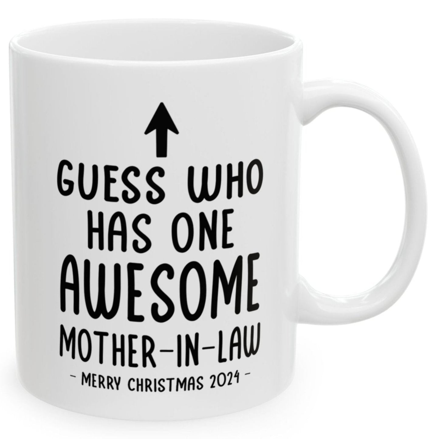 Guess Who Has One Awesome Mother-In-Law Christmas 2024 Gift Coffee Mugs 11 oz