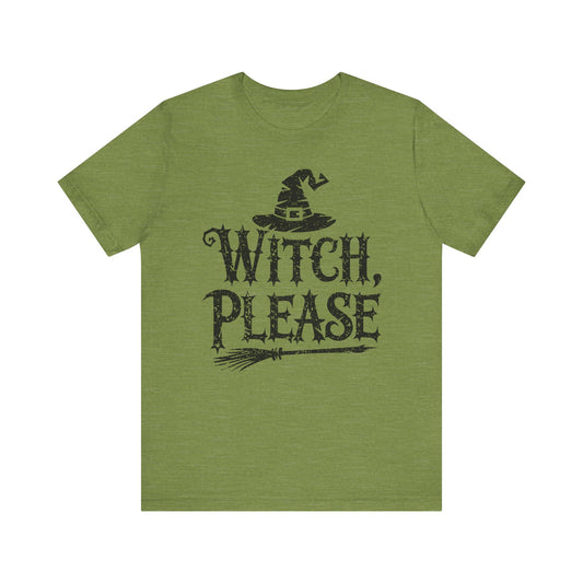 Womens Witch Please Halloween Graphic Tees - PF