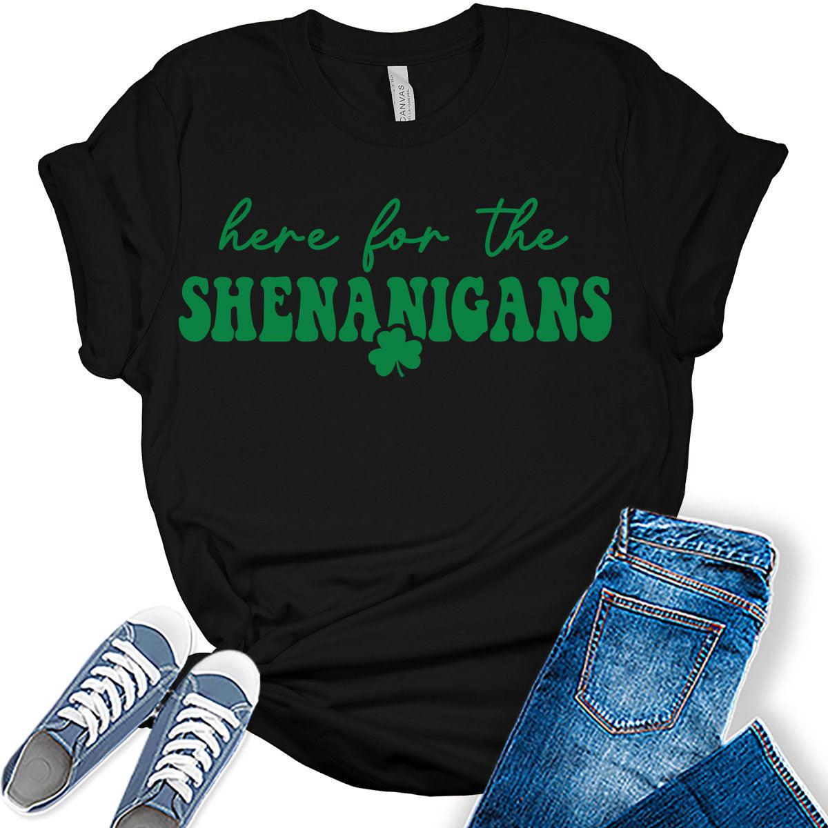 Here for The Shenanigans T Shirt St Patricks Day Shirt Womens Letter Print Graphic Tees