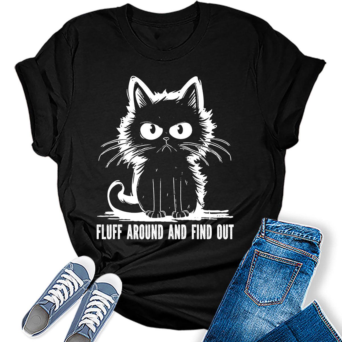 Womens Fluff Around and Find Out Graphic Funny T Shirt Cute Sarcastic Tops Teen Girl Bella Tee