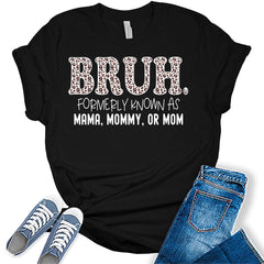 Bruh Formerly Known As Mama Mommy Mom Shirt for Women