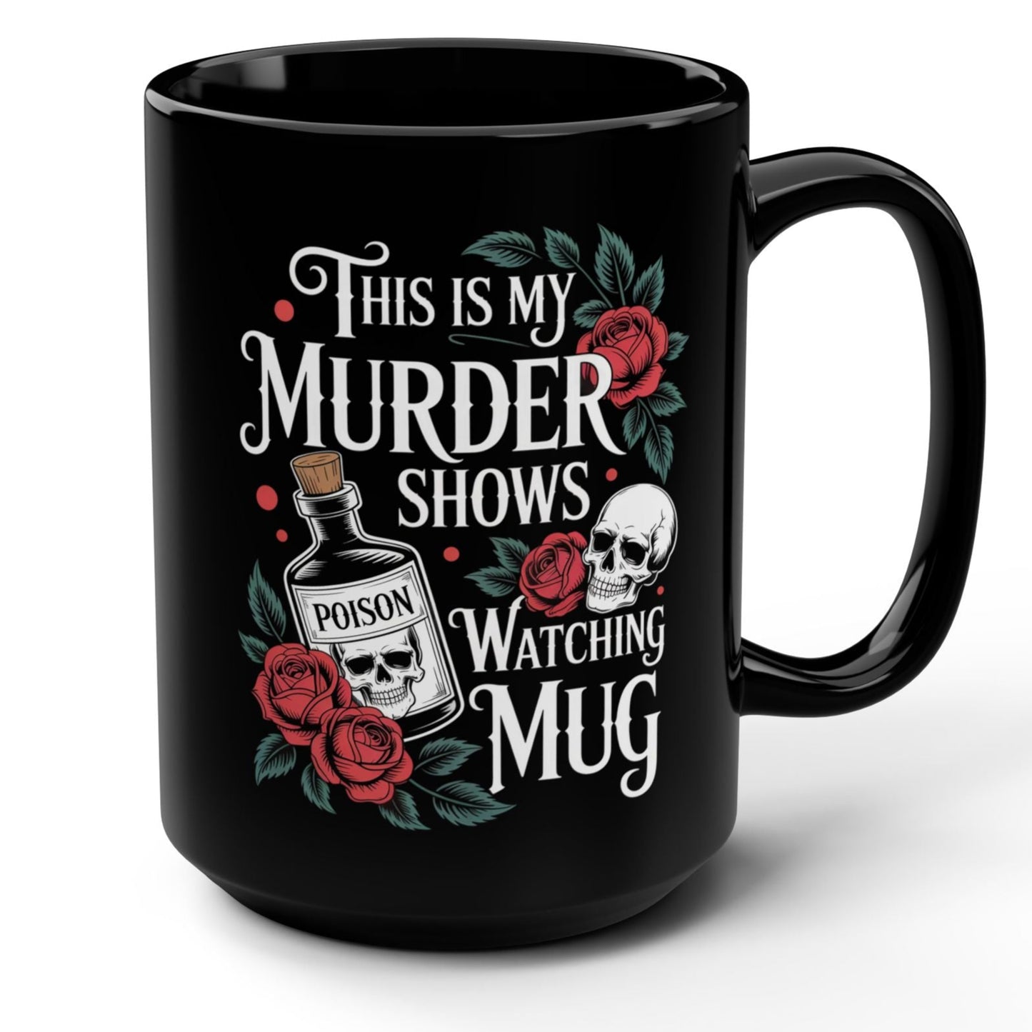 This Is My Murder Shows Watching Mug Black, 15oz