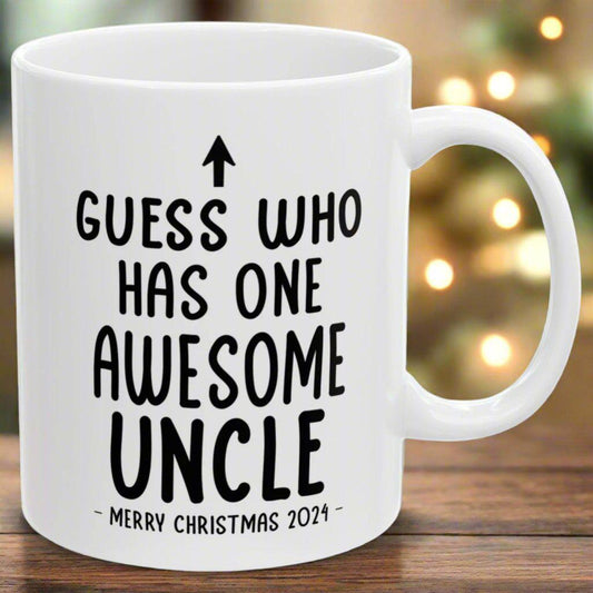 Guess Who Has One Awesome Uncle Christmas 2024 Gift Coffee Mugs 11 oz