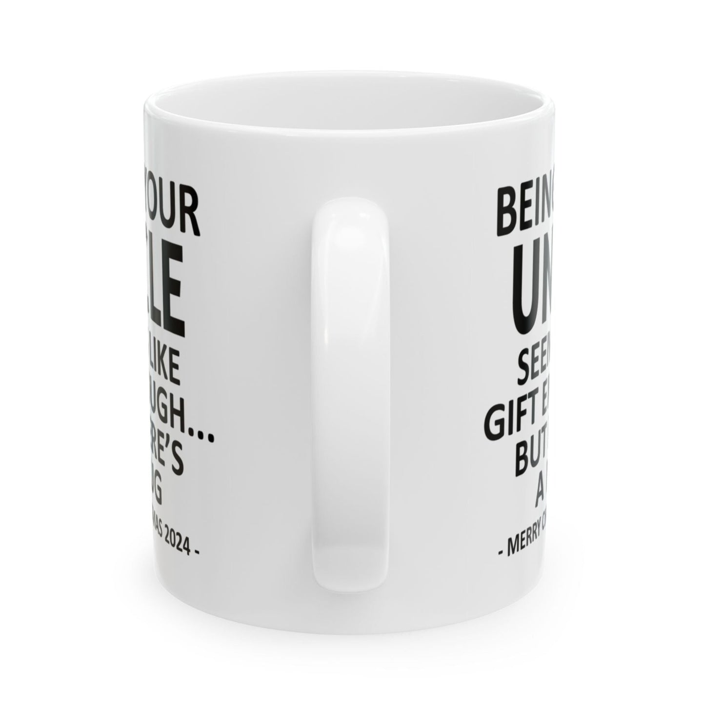 Being Your Uncle Christmas Gift 2024 11oz Unique Coffee Cup Mug