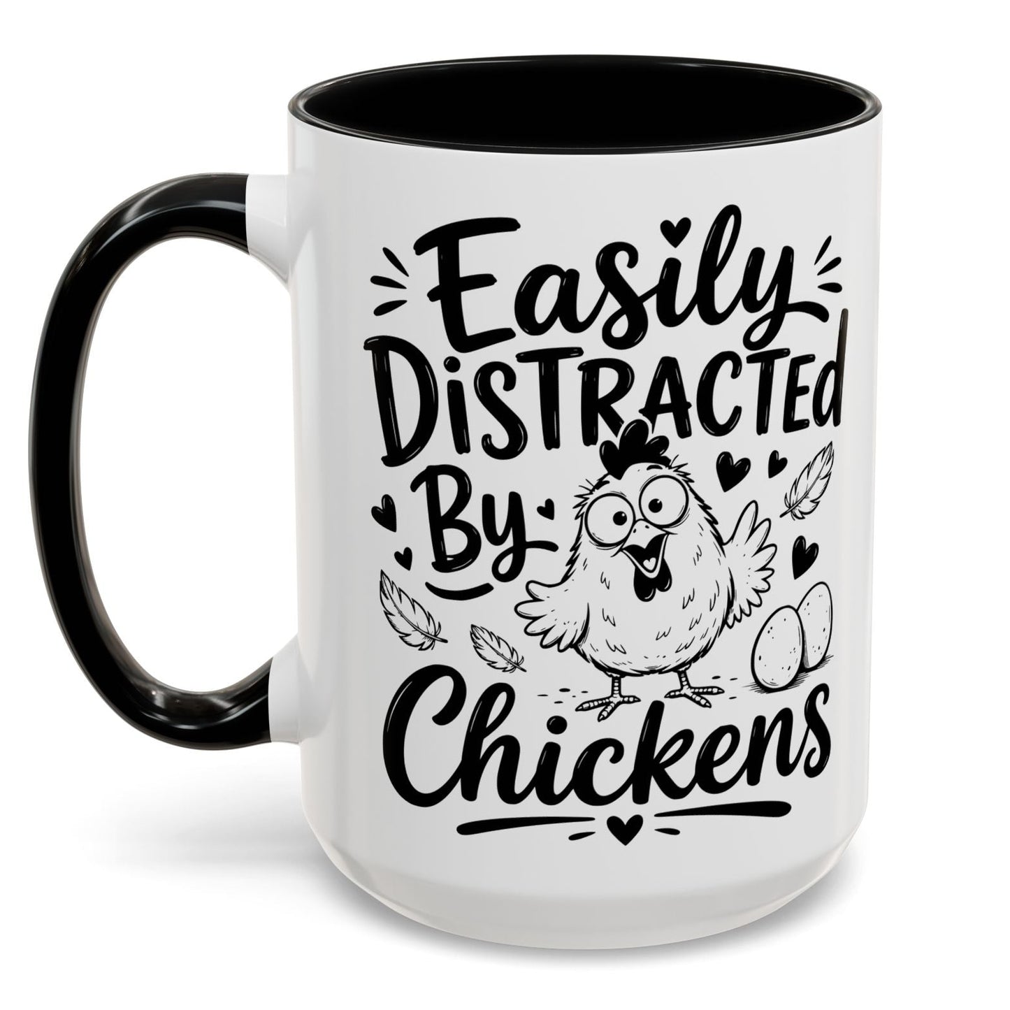 Easily Distracted By Chickens Funny Gift Accent Coffee Mug