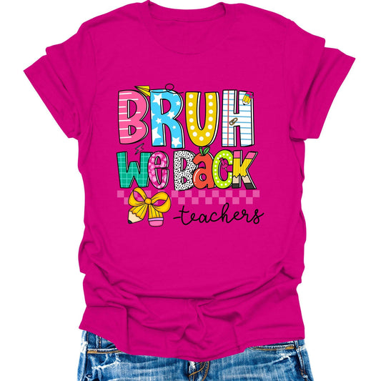 Bruh We Back T-Shirt Teacher Shirts Back to School Cute Graphic Tee Short Sleeve Tops