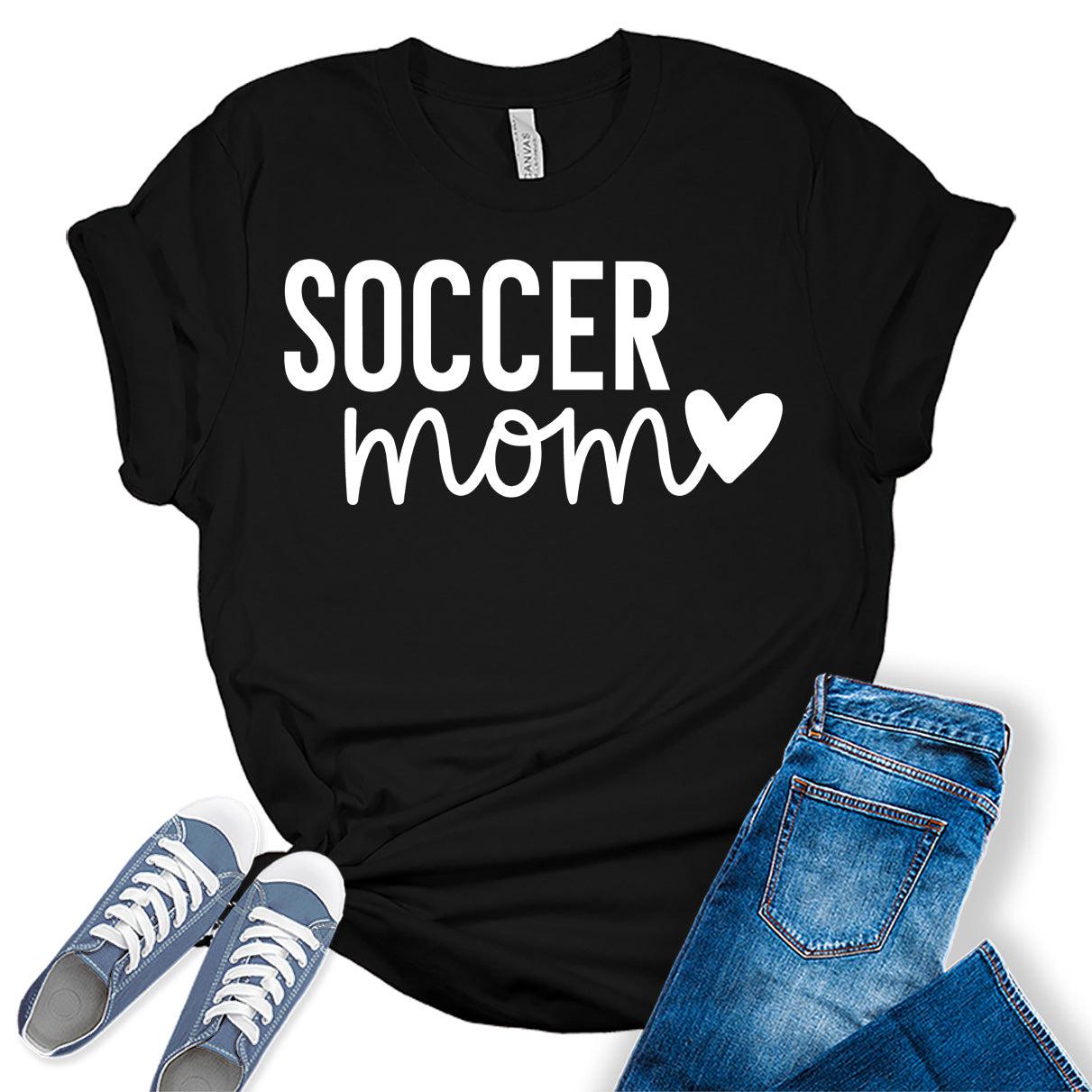 Soccer Mom T Shirt Love Graphic Tees for Women
