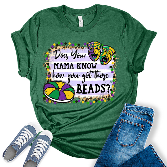 Does Your Mama Know T Shirt Mardi Gras Shirts for Women Funny Graphic Tees