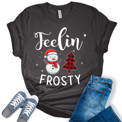 Feelin' Frosty Christmas Shirt For Women