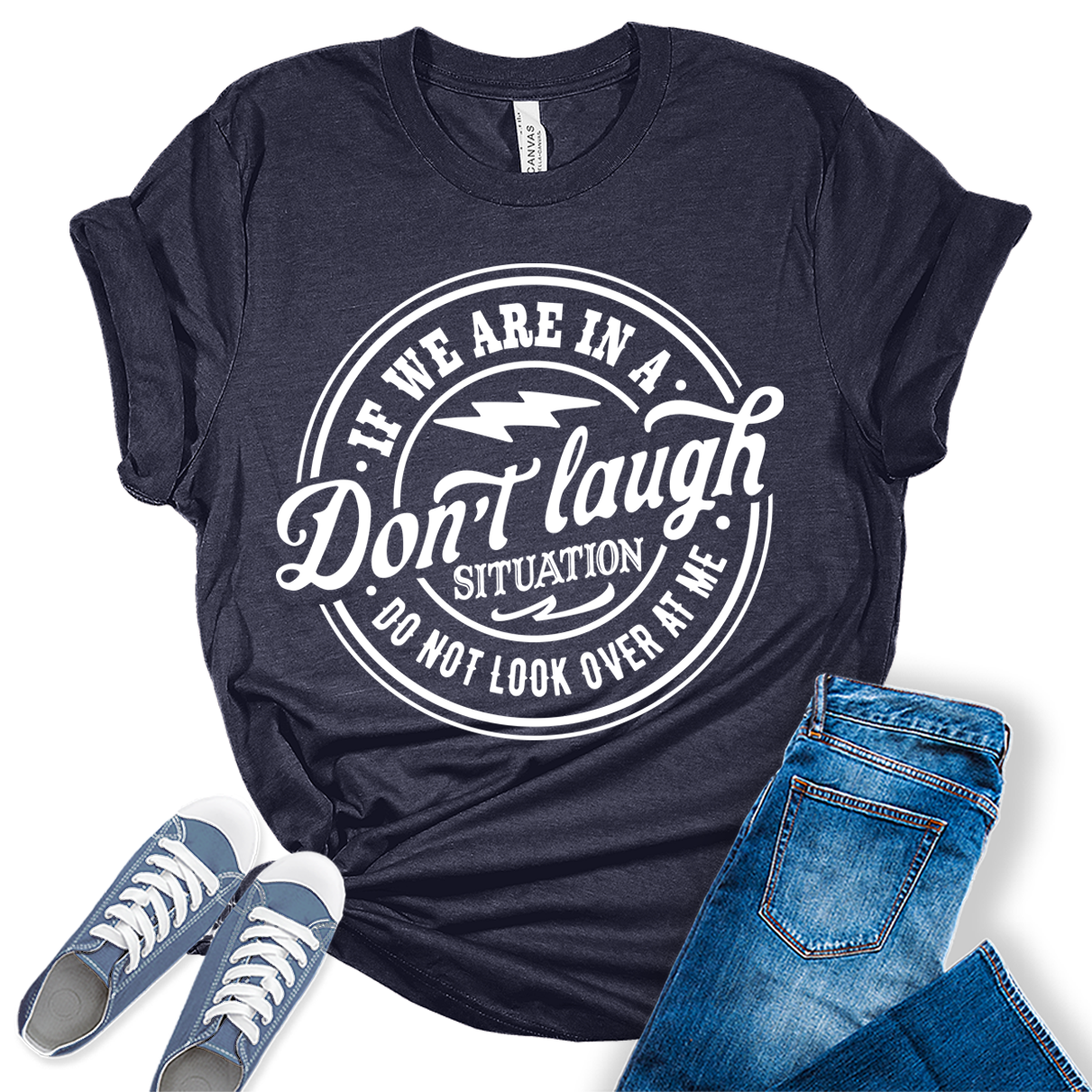 Don't Laugh Situation Shirt Cute Funny Teen Sarcastic Graphic Tees for Women