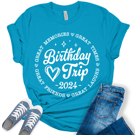 Birthday Trip Shirt 2024 Cute Party Shirts for Women Trendy Letter Print Graphic Tees