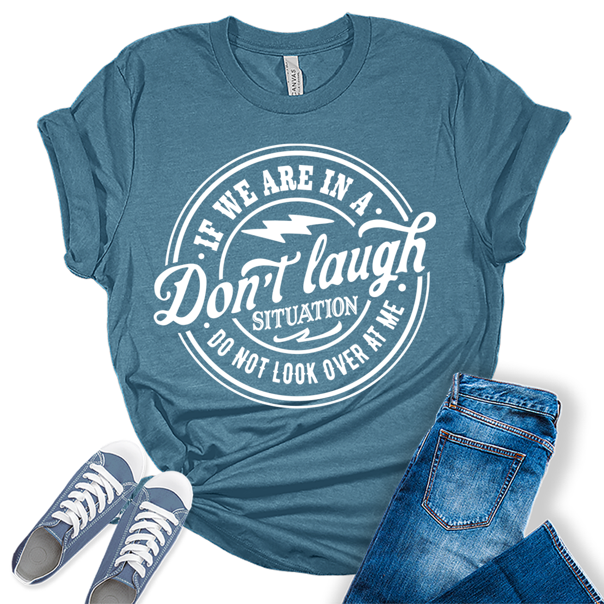 Don't Laugh Situation Shirt Cute Funny Teen Sarcastic Graphic Tees for Women